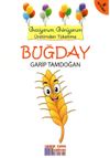 Buğday & Geziyorum, G&ouml;r&uuml;yorum &Uuml;retimden T&uuml;ketime