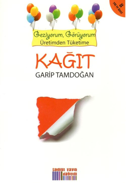 Kağıt & Geziyorum, Görüyorum Üretimden Tüketime