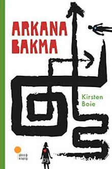 Arkana Bakma - Kirsten Boie