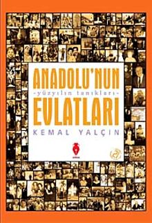 Anadolu'nun Evlatları & Yüzyılın  Tanıkları