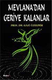 Mevlana'dan Geriye Kalanlar