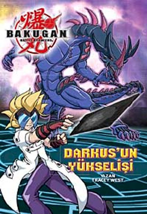 Bakugan Darkus'un Yükselişi