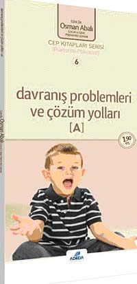 Davranış Problemleri ve Çözüm Yolları (A) (cep boy)