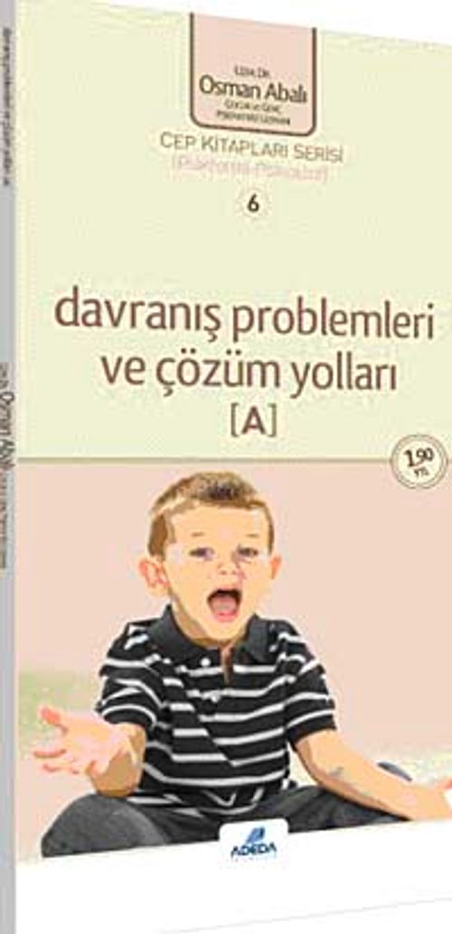 Davranış Problemleri ve Çözüm Yolları (A) (cep boy)