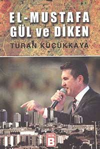 El-Mustafa Gül ve Diken