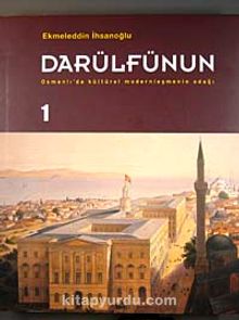 Darülfünun & Osmanlı'da Kültürel Modernleşmenin Odağı (2 Cilt)