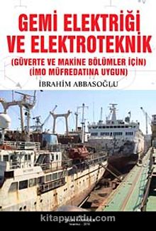 Gemi Elektriği ve Elektroteknik & Güverte ve Makine Bölümleri İçin IMO Müfredatına Uygun