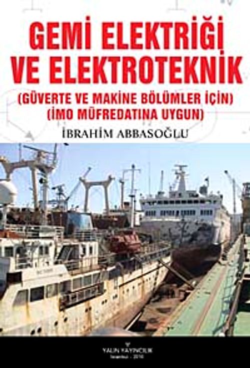 Gemi Elektriği ve Elektroteknik & Güverte ve Makine Bölümleri İçin IMO Müfredatına Uygun