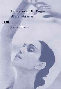 Dansa Aşık Bir Kuğu-Meriç Sümen