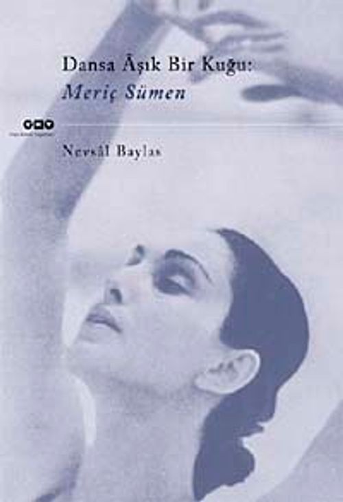 Dansa Aşık Bir Kuğu-Meriç Sümen