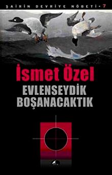 Evlenseydik Boşanacaktık / Şairin Devriye Nöbeti-7