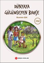 Dünyaya Gülümseyen Bahçe