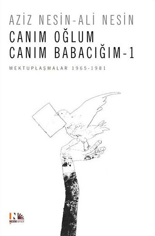 Canım Oğlum Canım Babacım 1 & Mektuplaşmalar 1965-1981