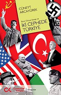 İki Cephede Türkiye ve İkinci Dünya Savaşı