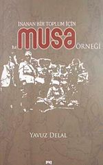 İnanan Bir Toplum İçin Hz. Musa Örneği