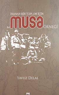 İnanan Bir Toplum İçin Hz. Musa Örneği