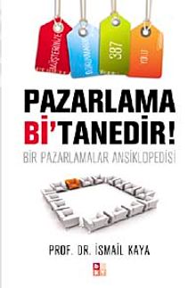 Pazarlama Bi'Tanedir! & Bir Pazarlamalar Ansiklopedisi
