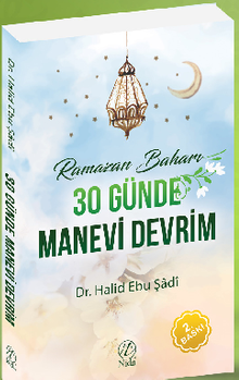 Ramazan Baharı 30 Günde Manevi Devrim