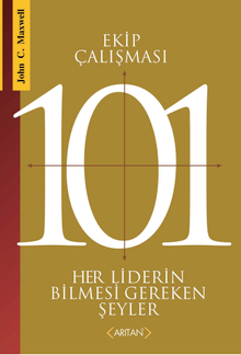 Ekip Çalısması 101 & Her Liderin Bilmesi Gerekenler