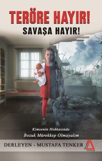 Teröre Hayır! Savaşa Hayır!