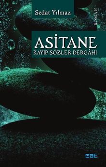 Asitane & Kayıp Sözler Dergahı 