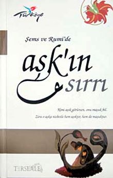 Şems ve Rumi'de Aşk'ın Sırrı