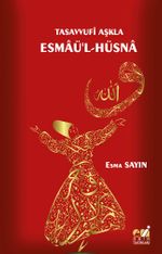 Tasavvufi Aşkla Esmaü'l-Hüsna