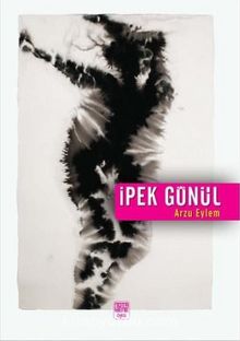 İpek Gönül - Arzu Eylem