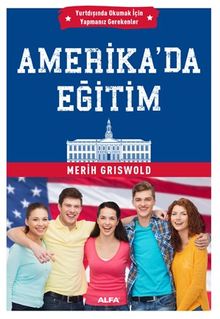 Amerika'da Eğitim & Yurtdışında Okumak İçin Yapmanız Gerekenler