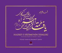 Hazret-i Fatime'nin İsimleri & The Sacred Names of Hadrat-i Fatima