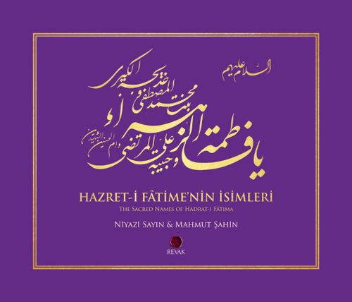 Hazret-i Fatime'nin İsimleri & The Sacred Names of Hadrat-i Fatima