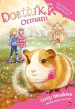 Dostluk Ormanı 8 / Gül Tomurcuk Nasıl Kaçtı?