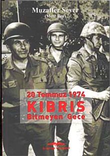 20 Temmuz 1974 Kıbrıs Bitmeyen Gece