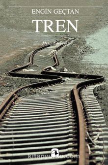 Tren - Engin Geçtan
