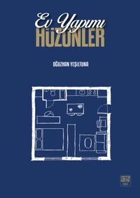 Ev Yapımı Hüzünler