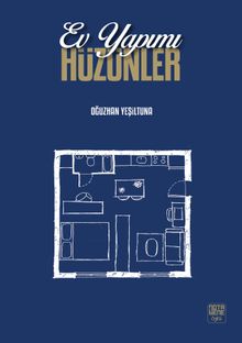 Ev Yapımı Hüzünler