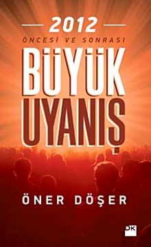 Büyük Uyanış & 2012 Öncesi ve Sonrası