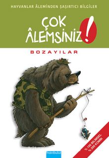 Bozayılar / Çok Alemsiniz! - Alain M. Bergeron