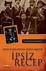 Kuva-yi Milliye'nin Rizeli Emicesi İpsiz Recep