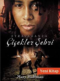 Çiçekler Şehri-Stravaganza