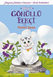 Gönüllü Bekçi / Mia 4 - Hüsnan Şeker