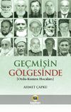 Ge&ccedil;mişin G&ouml;lgesinde (Ordu-Kumru Hocaları)