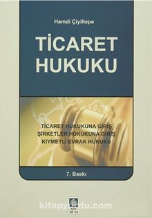Ticaret Hukuku - Hamdi Çiyiltepe