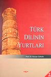 T&uuml;rk Dilinin Yurtları