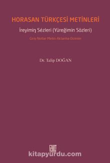 Horasan Türkçesi Metinleri - Doç. Dr. Talip Doğan