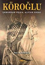 Köroğlu & Şamandan Aşıka-Alptan Erene
