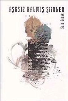 Aşksız Kalmış Şiirler