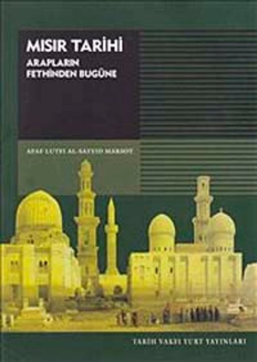 Mısır Tarihi & Arapların Fethinden Bugüne