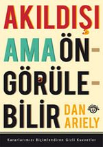 Akıldışı Ama Öngörülebilir