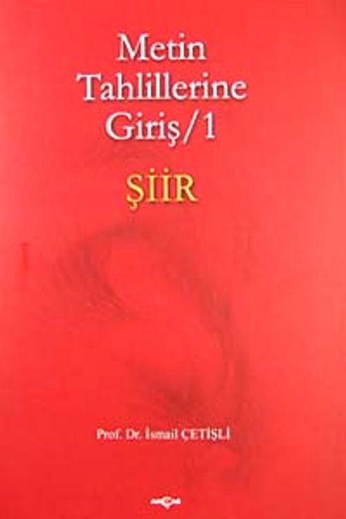Metin Tahlillerine Giriş 1 Şiir